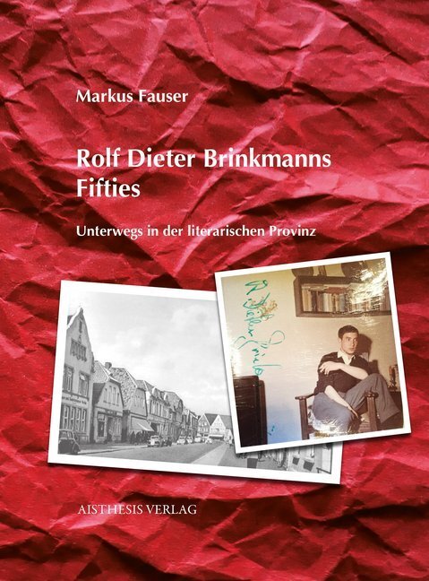 Cover: 9783849812805 | Rolf Dieter Brinkmanns Fifties | Markus Fauser | Buch | 116 S. | 2018
