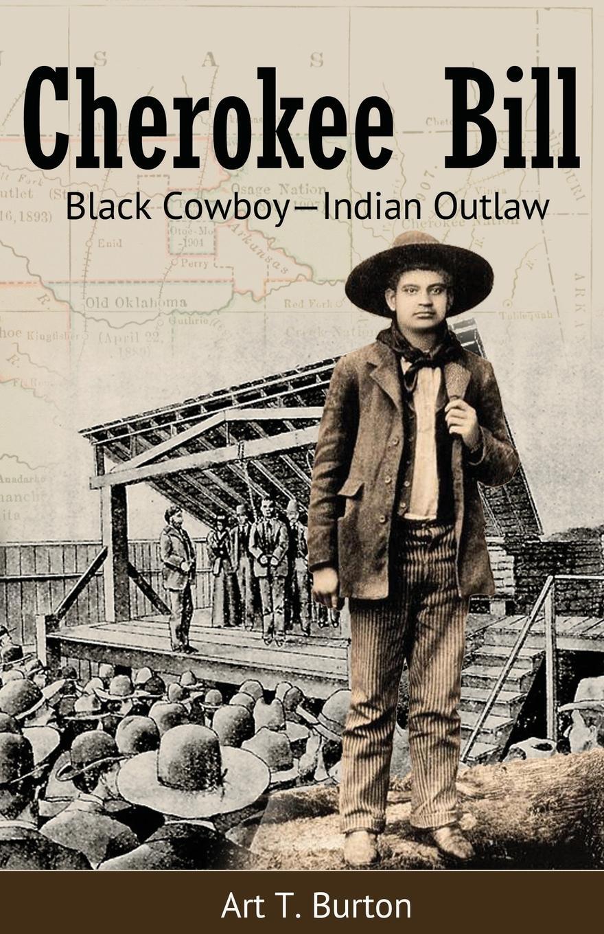 Cover: 9781681791302 | Cherokee Bill | Black Cowboy-Indian Outlaw | Art T. Burton | Buch