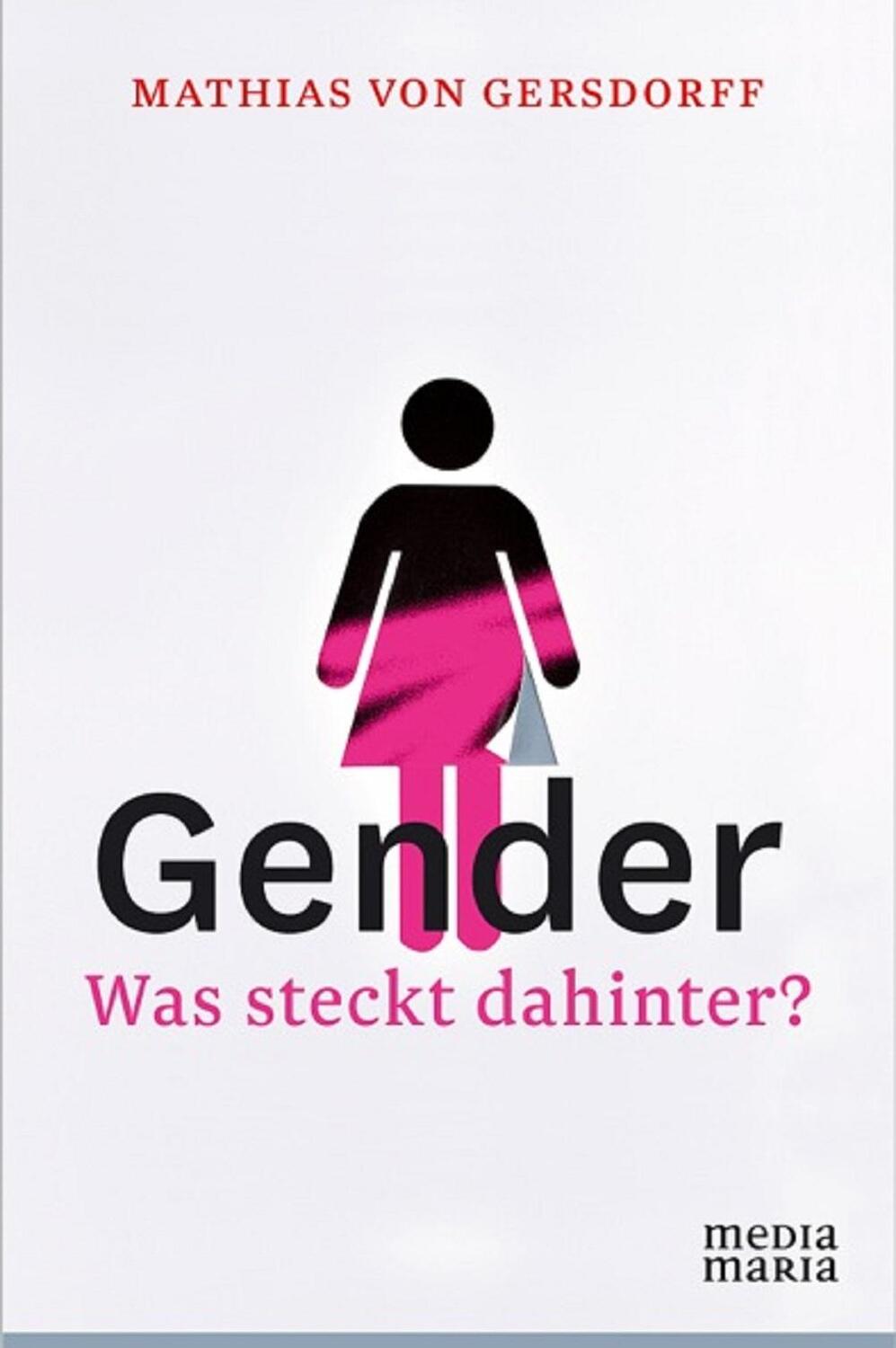 Cover: 9783945401149 | Gender | Was steckt dahinter? | Mathias von Gersdorff | Buch | Deutsch