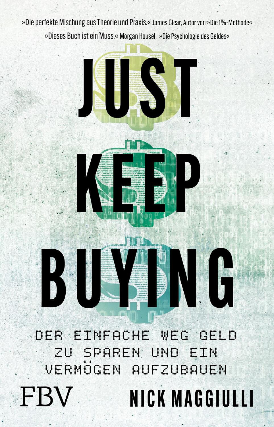 Cover: 9783959726467 | Just Keep Buying | Nick Maggiulli | Taschenbuch | Deutsch | 2023