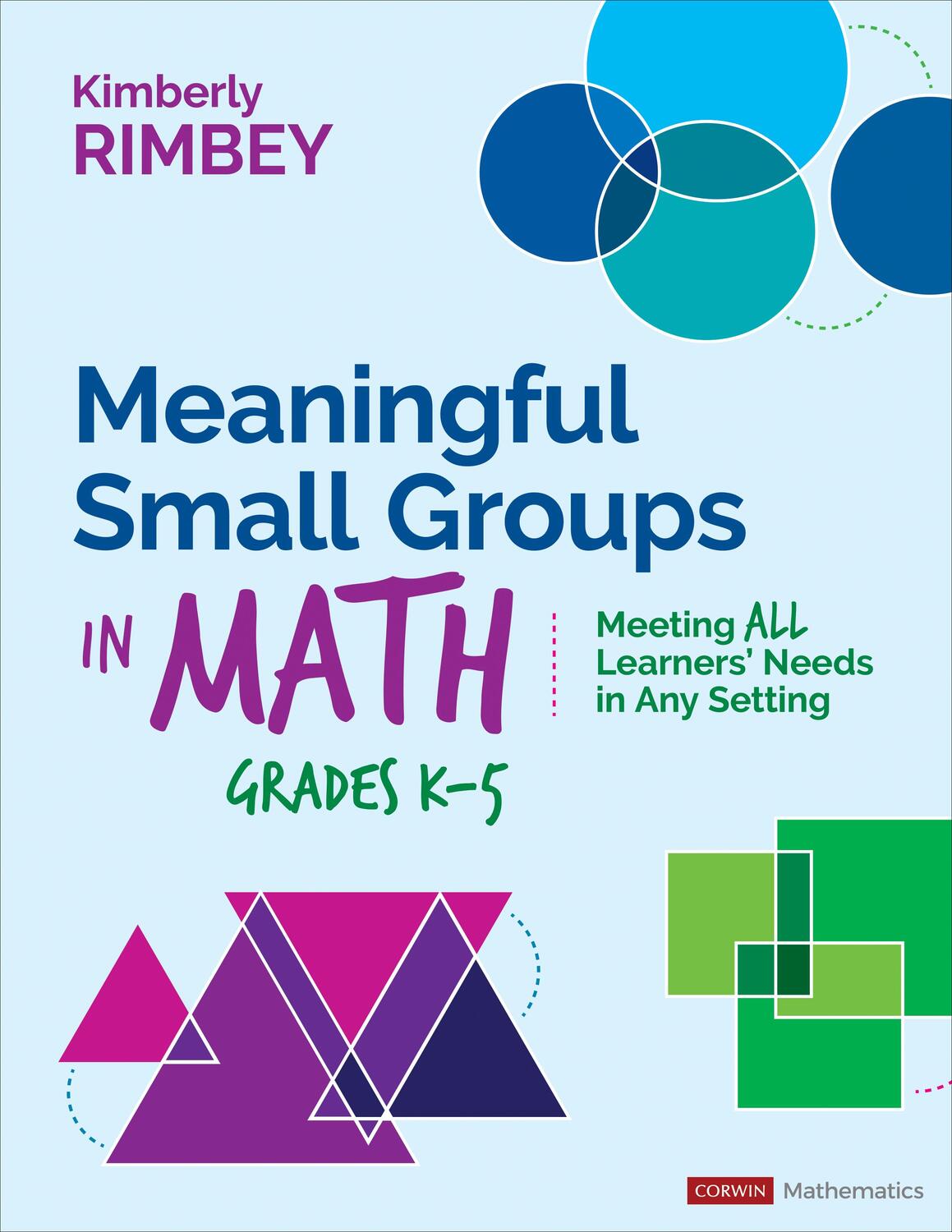 Cover: 9781071854662 | Meaningful Small Groups in Math, Grades K-5 | Kimberly Ann Rimbey