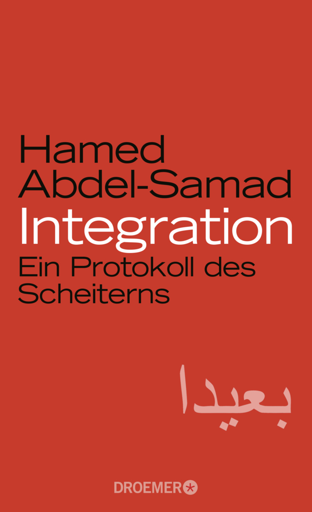 Cover: 9783426277393 | Integration | Ein Protokoll des Scheiterns | Hamed Abdel-Samad | Buch