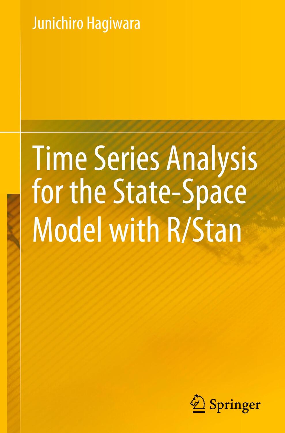 Cover: 9789811607103 | Time Series Analysis for the State-Space Model with R/Stan | Hagiwara