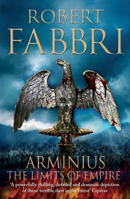 Cover: 9781782397014 | Arminius | The Limits of Empire | Robert Fabbri | Taschenbuch | 2017