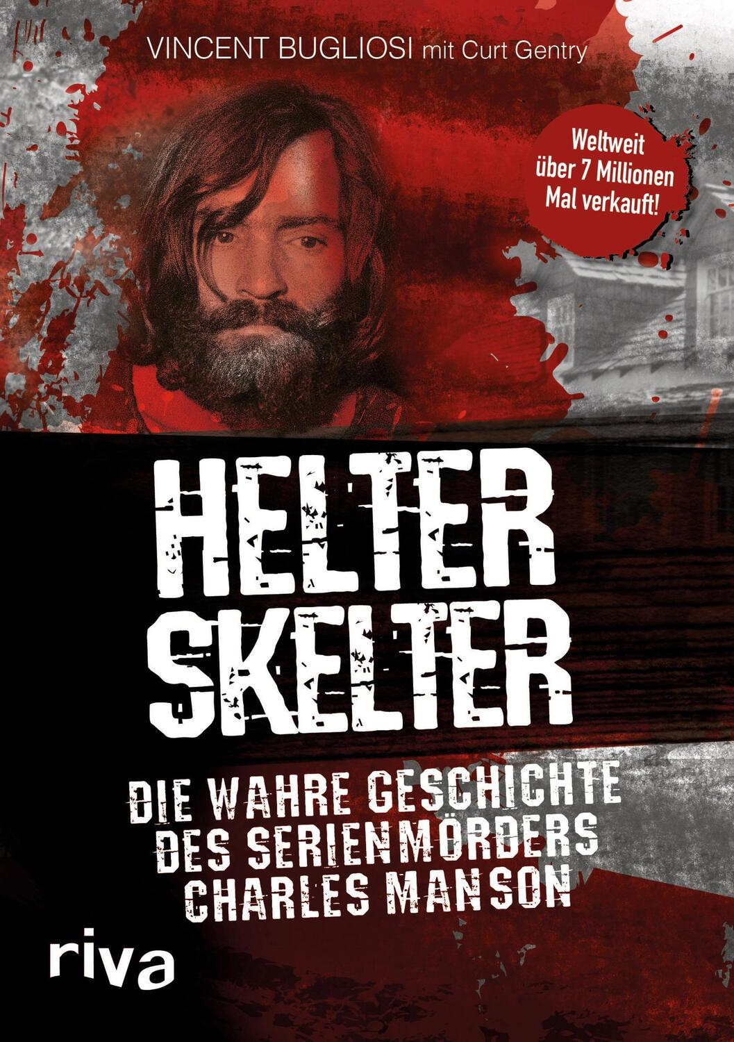 Cover: 9783742302496 | Helter Skelter | Die wahre Geschichte des Serienmörders Charles Manson