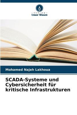Cover: 9786205278437 | SCADA-Systeme und Cybersicherheit für kritische Infrastrukturen | Buch