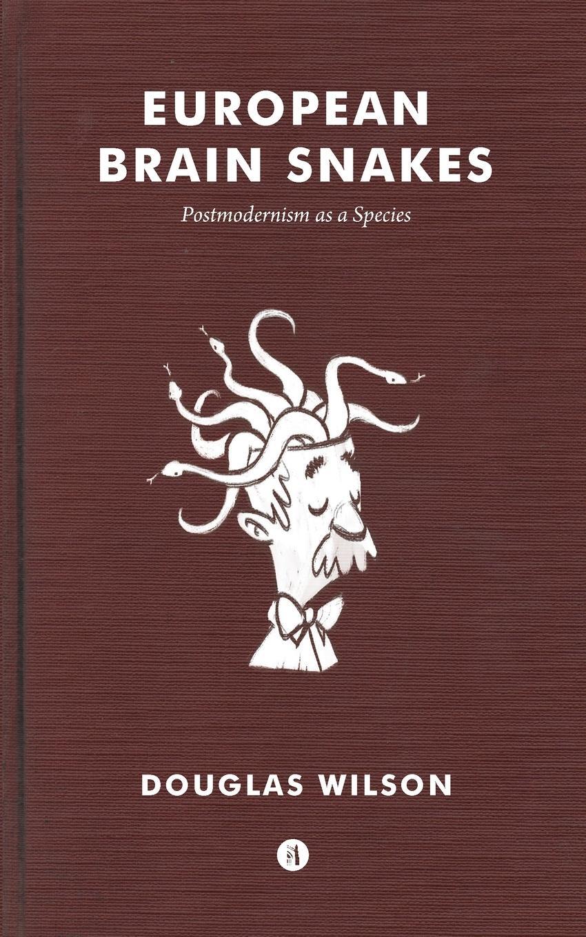 Cover: 9781944503277 | European Brain Snakes | Douglas Wilson | Taschenbuch | Paperback