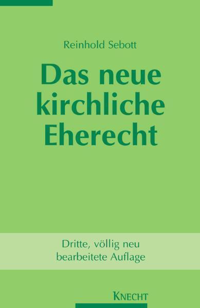Cover: 9783782008891 | Das neue kirchliche Eherecht | Reinhold Sebott | Taschenbuch