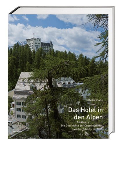 Cover: 9783039192557 | Das Hotel in den Alpen | Isabelle Rucki | Buch | Englisch Broschur