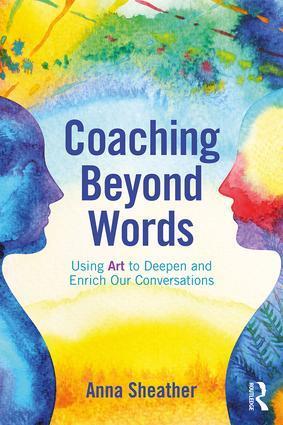 Cover: 9780815348740 | Coaching Beyond Words | Anna Sheather | Taschenbuch | Englisch | 2019