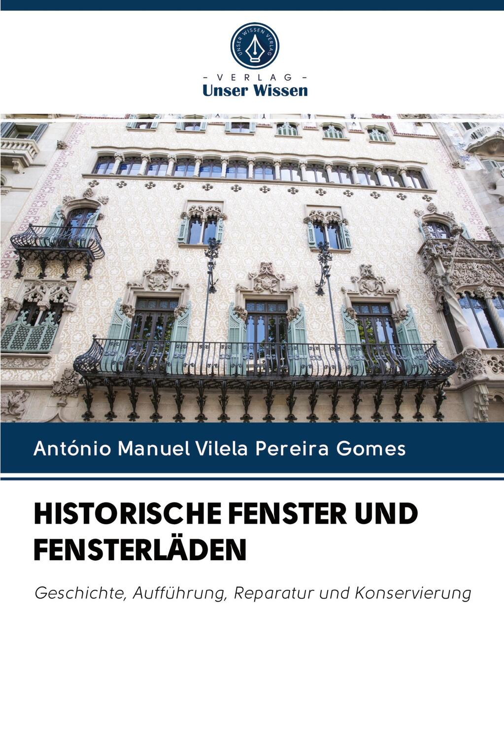 Cover: 9786202501194 | HISTORISCHE FENSTER UND FENSTERLÄDEN | Gomes | Taschenbuch | Paperback