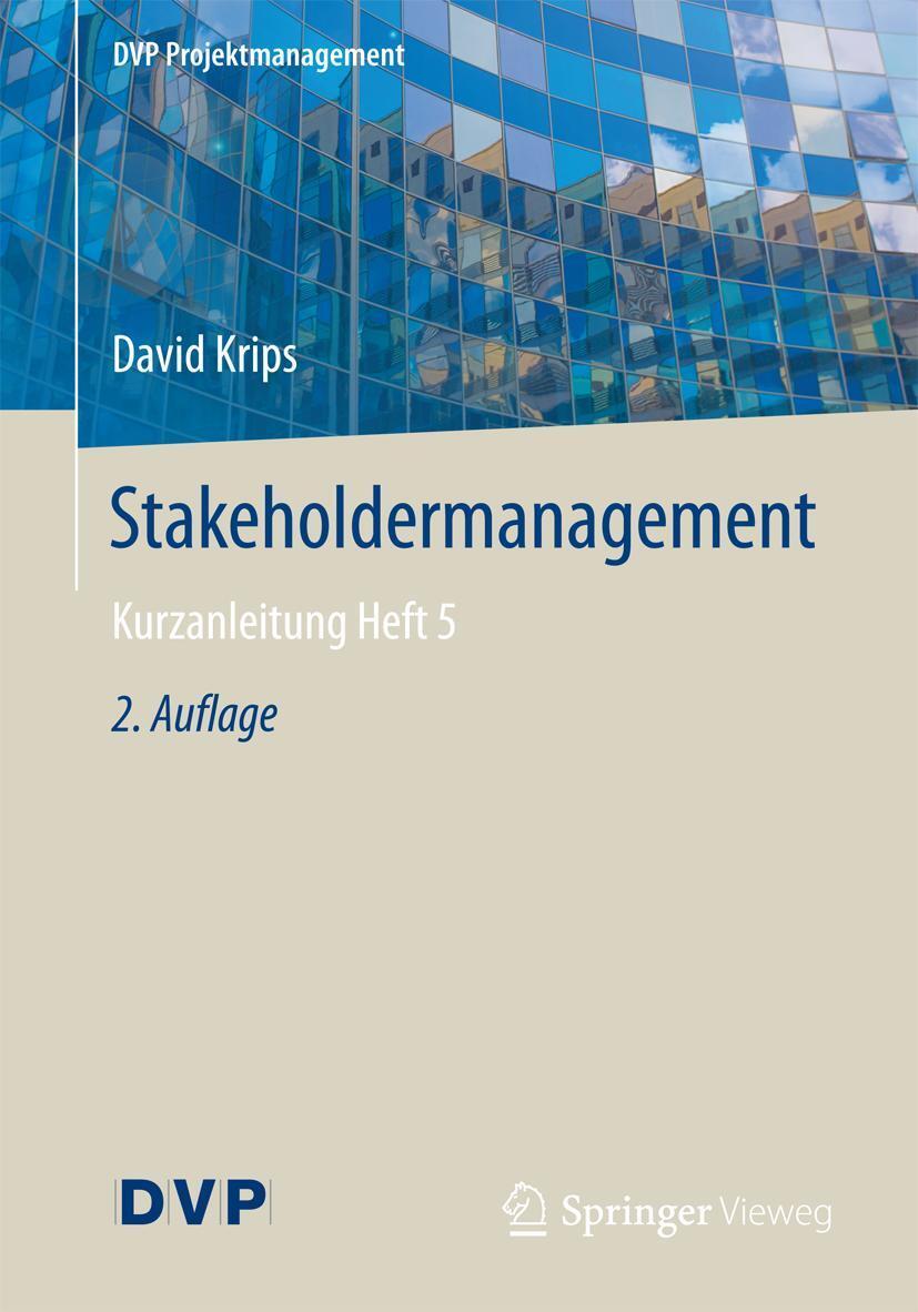 Cover: 9783662556337 | Stakeholdermanagement | Kurzanleitung Heft 5 | David Krips | Buch
