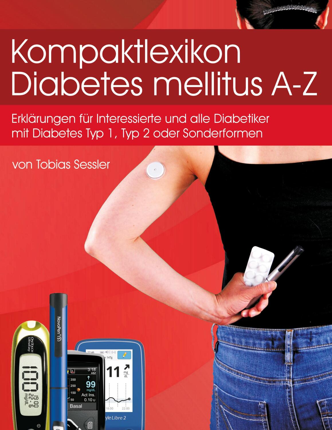 Cover: 9783750452046 | Kompaktlexikon Diabetes mellitus A-Z | Tobias Sessler | Taschenbuch