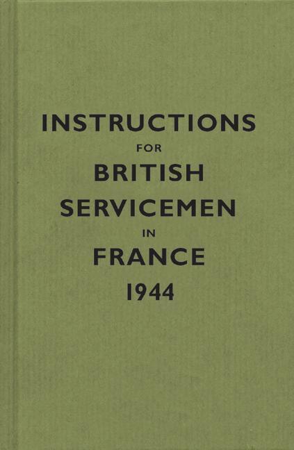 Cover: 9781851243358 | Instructions for British Servicemen in France, 1944 | Buch | Gebunden