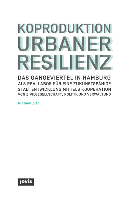Koproduktion Urbaner Resilienz - Ziehl, Michael