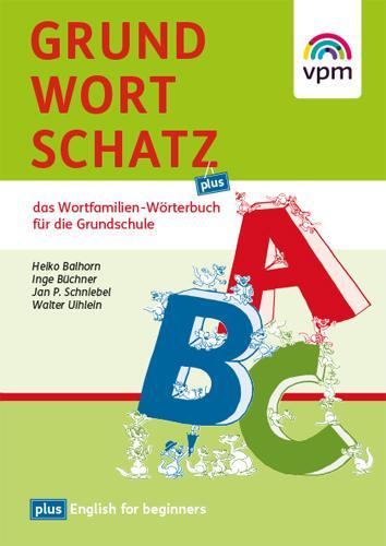 Cover: 9783120113669 | Der Grundwortschatz - plus | Wortfamilien-Wörterbuch 1.-6. Schuljahr