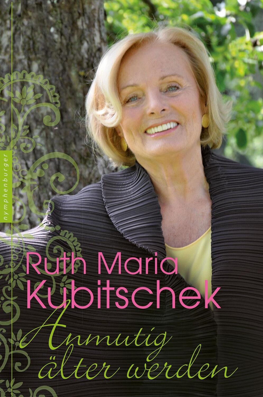 Cover: 9783485014236 | Anmutig älter werden | Ruth Maria Kubitschek | Taschenbuch | Deutsch