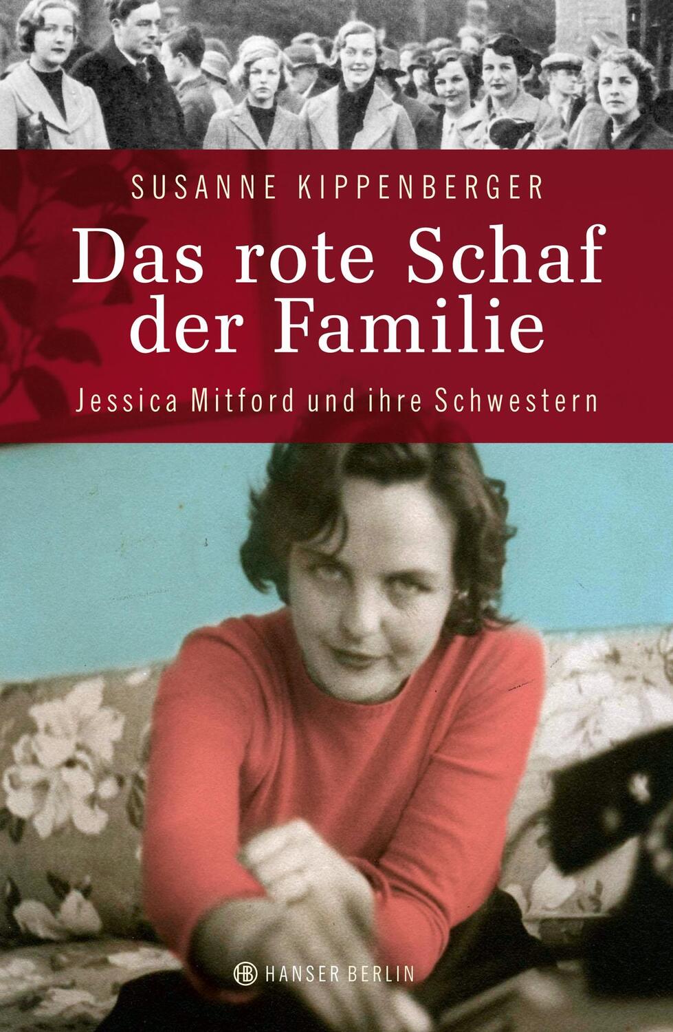 Cover: 9783446246492 | Das rote Schaf der Familie | Jessica Mitford und ihre Schwestern