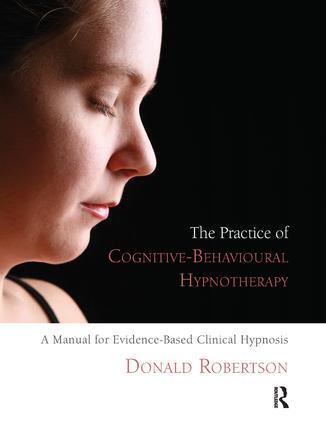 Cover: 9781855755307 | The Practice of Cognitive-Behavioural Hypnotherapy | Robertson | Buch