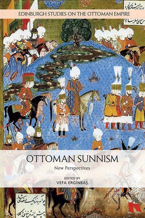 Cover: 9781474443326 | Ottoman Sunnism | New Perspectives | ERGINBAS VEFA | Taschenbuch