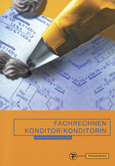 Cover: 9783805706179 | Fachrechnen Konditor/Konditorin | in Schule, Praxis und Prüfung | Buch