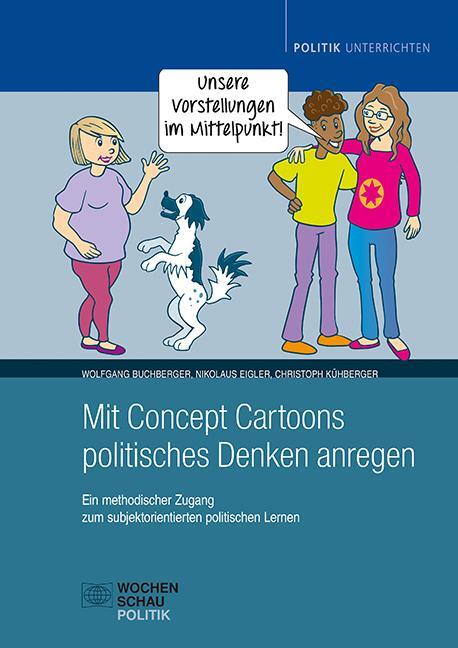 Cover: 9783734410819 | Mit Concept Cartoons politisches Denken anregen | Buchberger (u. a.)