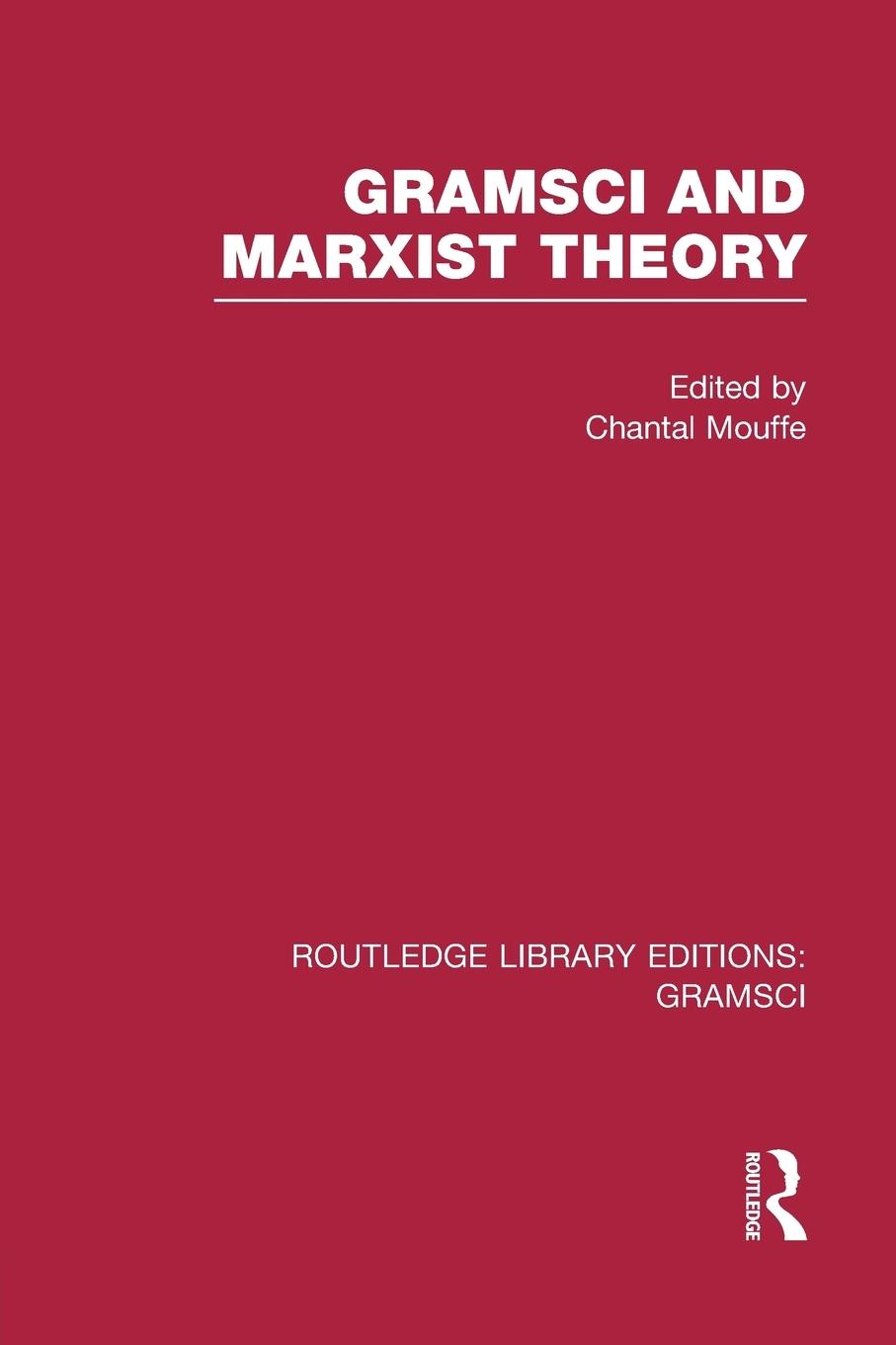 Cover: 9781138975446 | Gramsci and Marxist Theory (RLE | Gramsci) | Chantal Mouffe | Buch