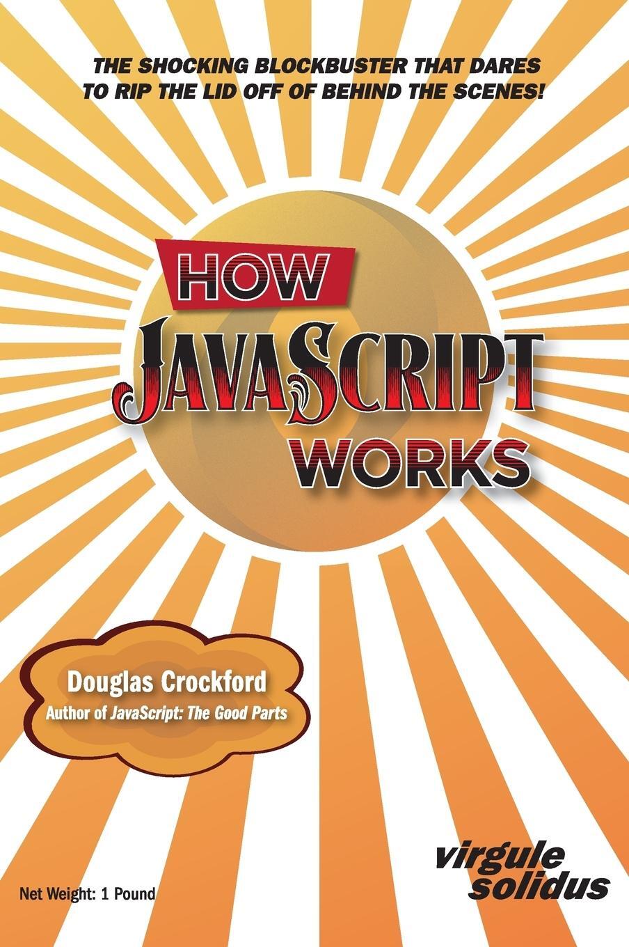 Cover: 9781949815016 | How JavaScript Works | Douglas Crockford | Buch | Englisch | 2018