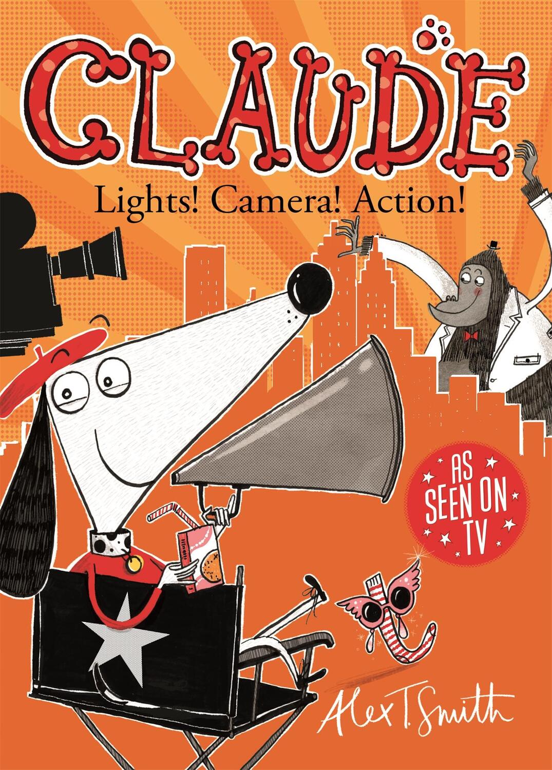 Cover: 9781444919608 | Claude: Lights! Camera! Action! | Alex T. Smith | Taschenbuch | Claude