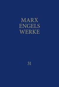 Cover: 9783320002367 | MEW / Marx-Engels-Werke Band 31 | Briefe Oktober 1864 - Dezember 1867