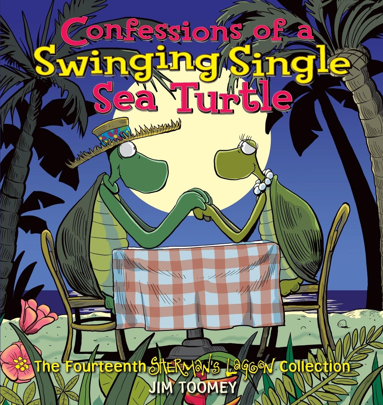 Cover: 9780740785511 | Confessions of a Swinging Single Sea Turtle | Jim Toomey | Taschenbuch