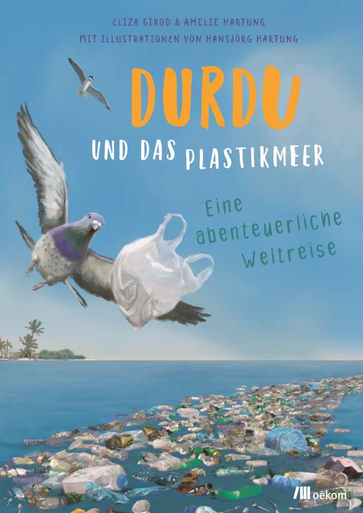Cover: 9783962382612 | Durdu und das Plastikmeer | Eine abenteuerliche Weltreise | Buch