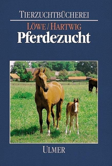 Cover: 9783800143603 | Pferdezucht | Tierzuchtbücherei | Löwe | Buch | 387 S. | Deutsch