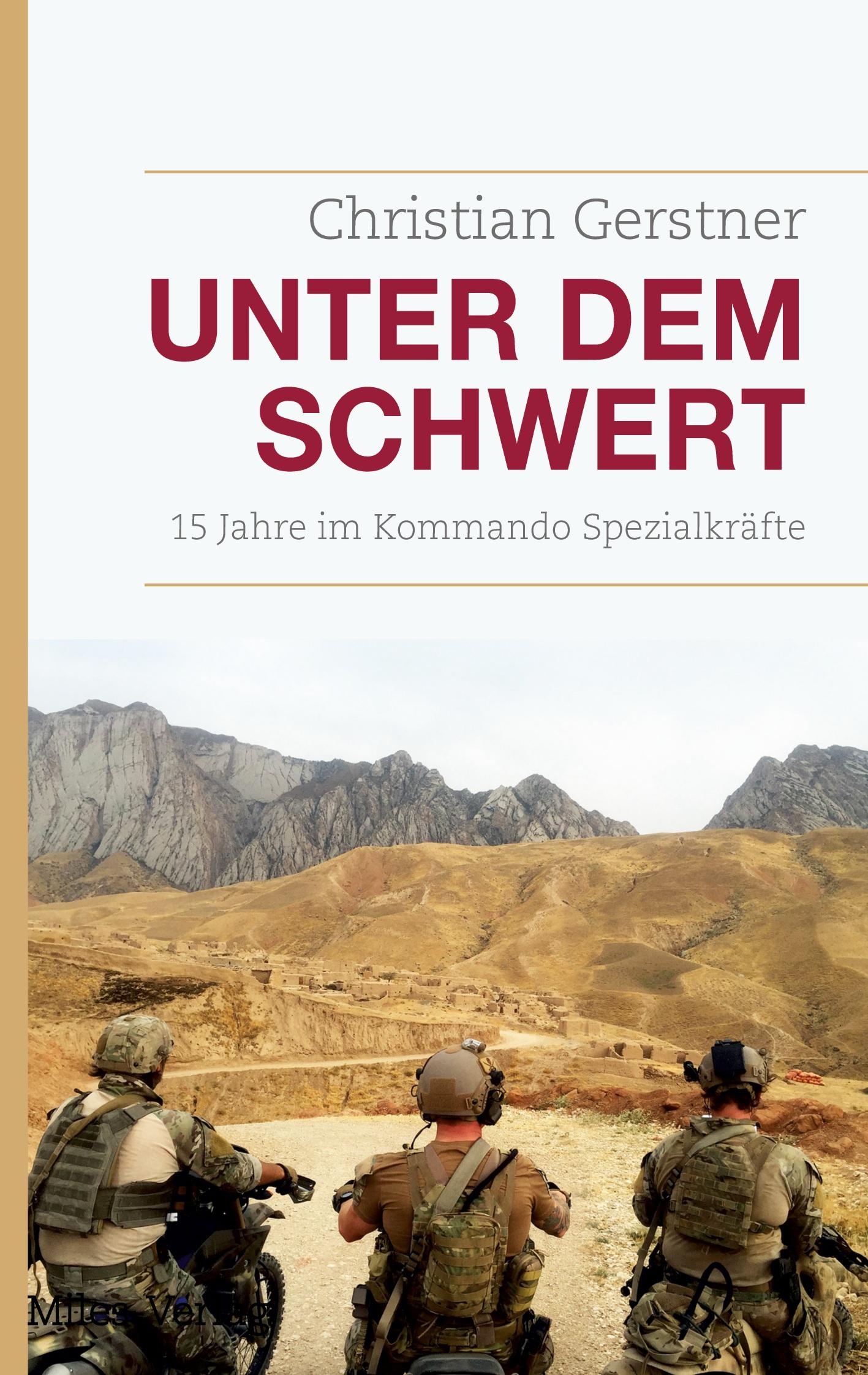 Cover: 9783967760712 | Unter dem Schwert | 15 Jahre im Kommando Spezialkräfte | Gerstner