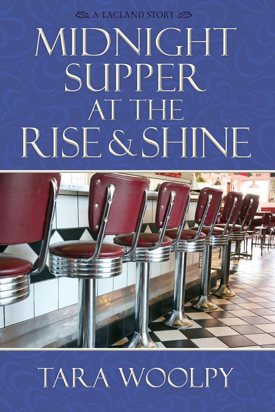 Cover: 9781942255048 | Midnight Supper at the Rise and Shine | Woolpy Tara | Taschenbuch