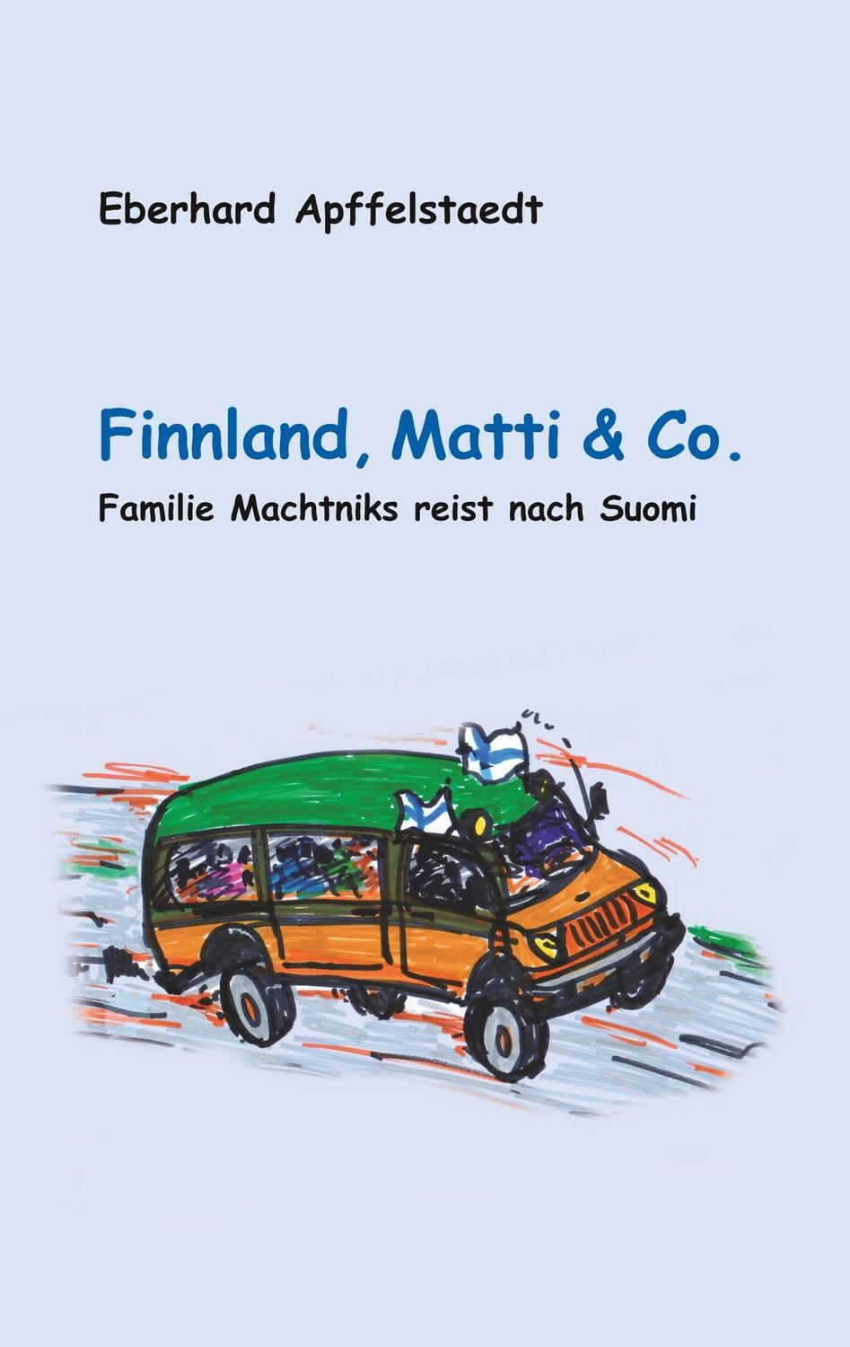 Cover: 9783937507736 | Finnland, Matti & Co. | Familie Machtniks reist nach Suomi | Buch