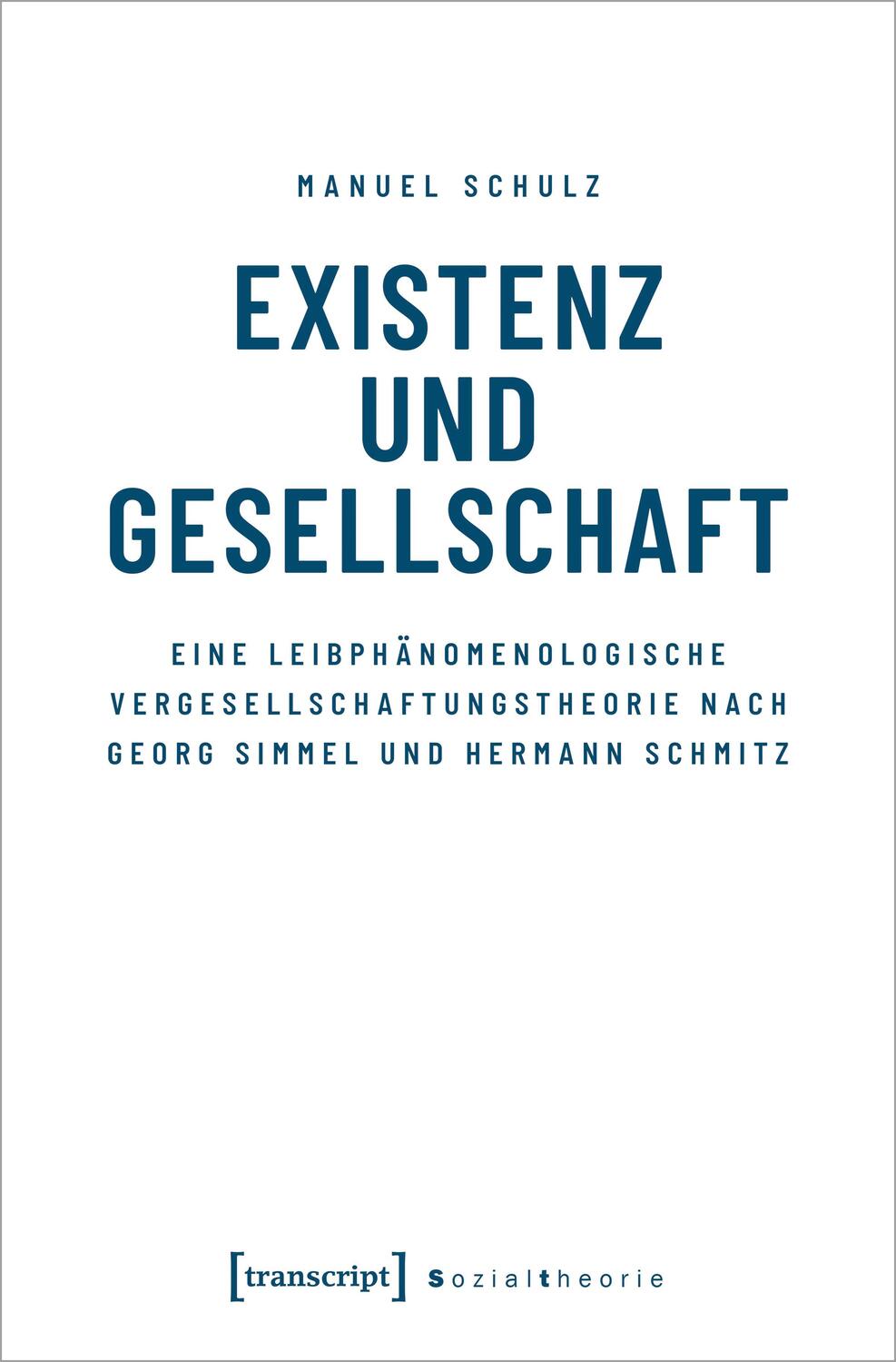 Cover: 9783837667790 | Existenz und Gesellschaft | Manuel Schulz | Taschenbuch | 322 S.