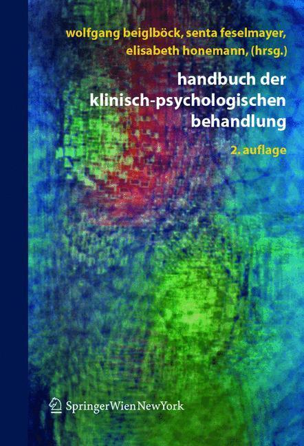 Cover: 9783211236024 | Handbuch der klinisch-psychologischen Behandlung | Beiglböck (u. a.)