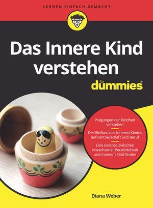 Cover: 9783527715831 | Das Innere Kind verstehen für Dummies | Diana Weber | Taschenbuch