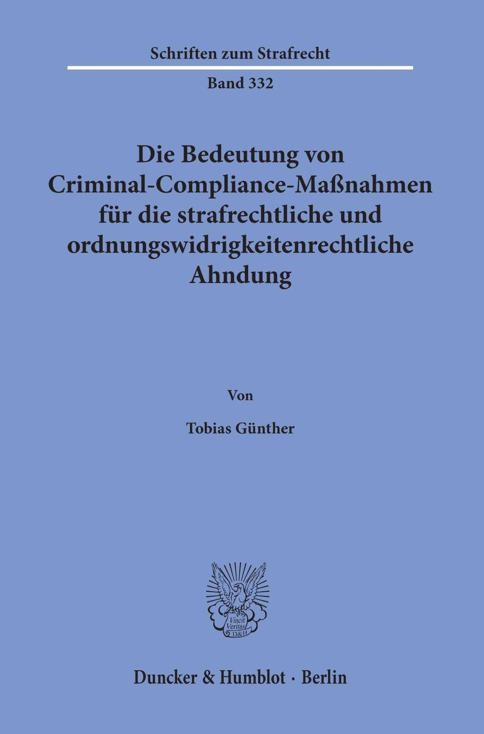Cover: 9783428156146 | Die Bedeutung von Criminal-Compliance-Maßnahmen für die...