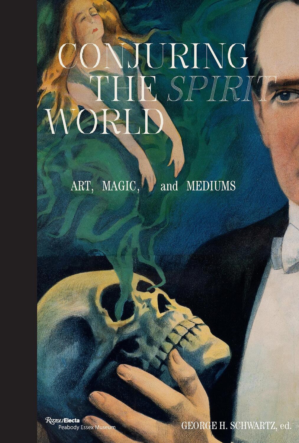 Cover: 9780847828241 | Conjuring the Spirit World | Art, Magic, and Mediums | Buch | Englisch