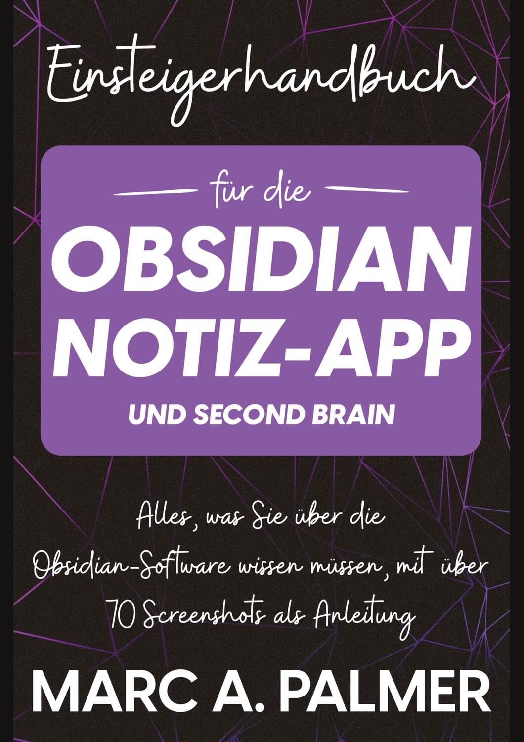 Cover: 9783347882935 | Einsteigerhandbuch für die Obsidian-Notiz-App und Second Brain | Buch