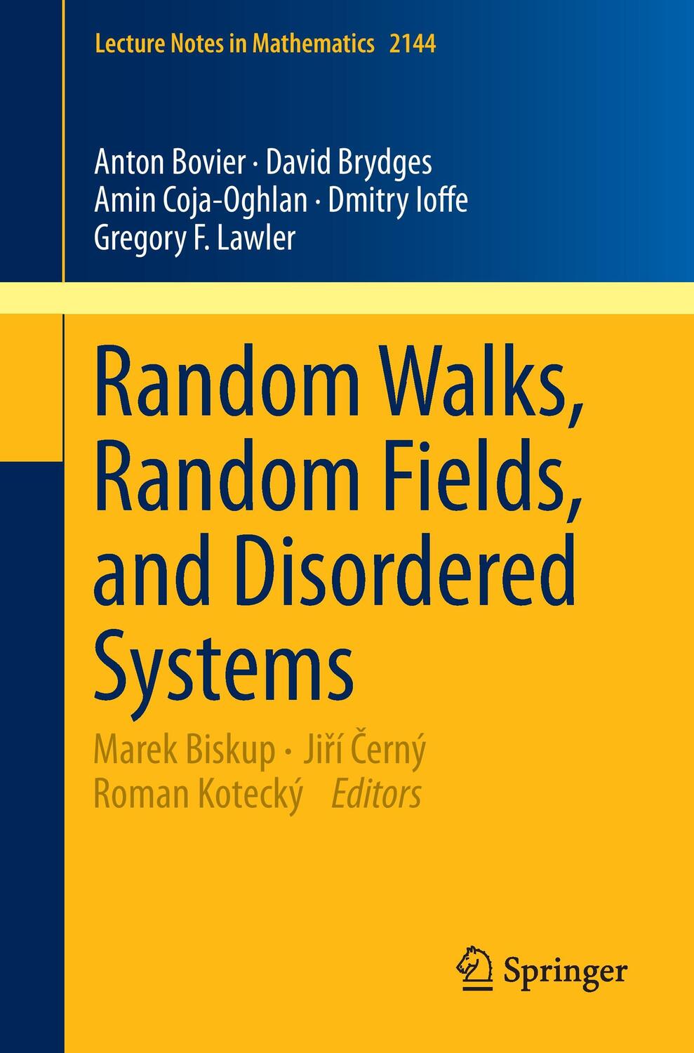 Cover: 9783319193380 | Random Walks, Random Fields, and Disordered Systems | Bovier (u. a.)