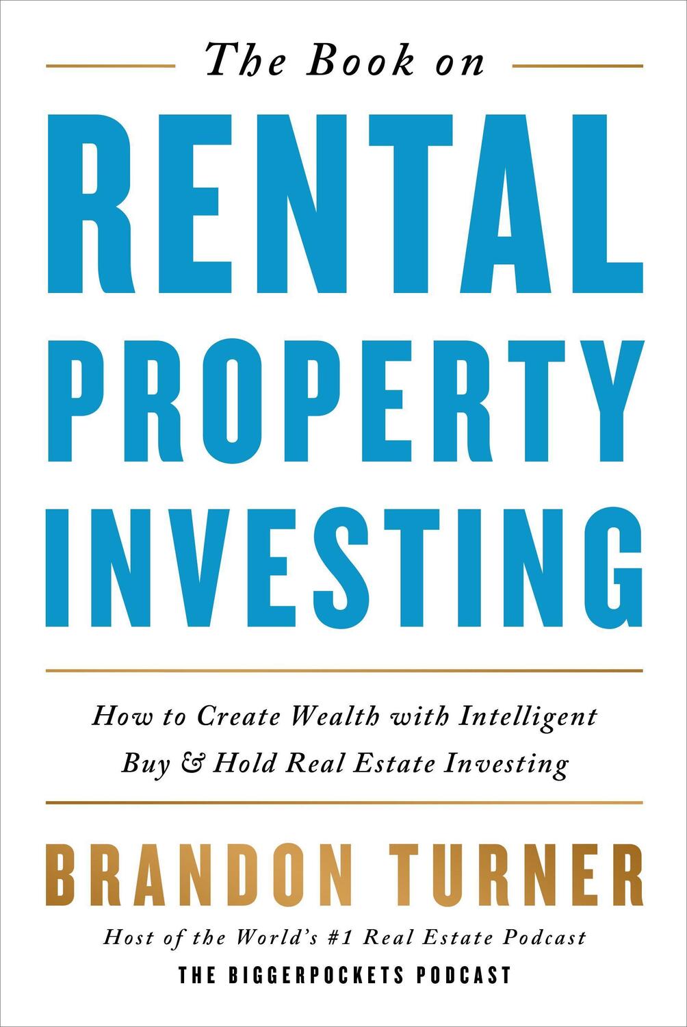 Cover: 9780990711797 | The Book on Rental Property Investing: How to Create Wealth with...