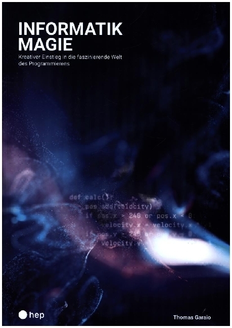 Cover: 9783035522303 | Informatikmagie | Thomas Garaio | Taschenbuch | Deutsch | 2023