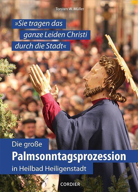 Cover: 9783939848769 | Die große Palmsonntagsprozession in Heilbad Heiligenstadt | Müller