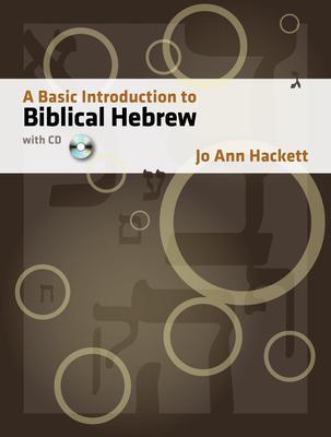 Cover: 9781598560282 | A Basic Introduction to Biblical Hebrew | With CD | Jo Ann Hackett