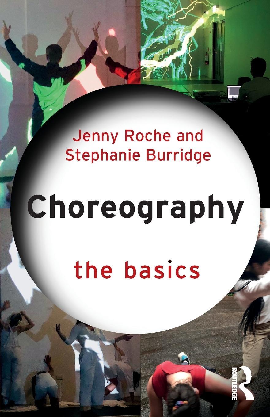 Cover: 9780367896164 | Choreography | The Basics | Jenny Roche (u. a.) | Taschenbuch | 2022