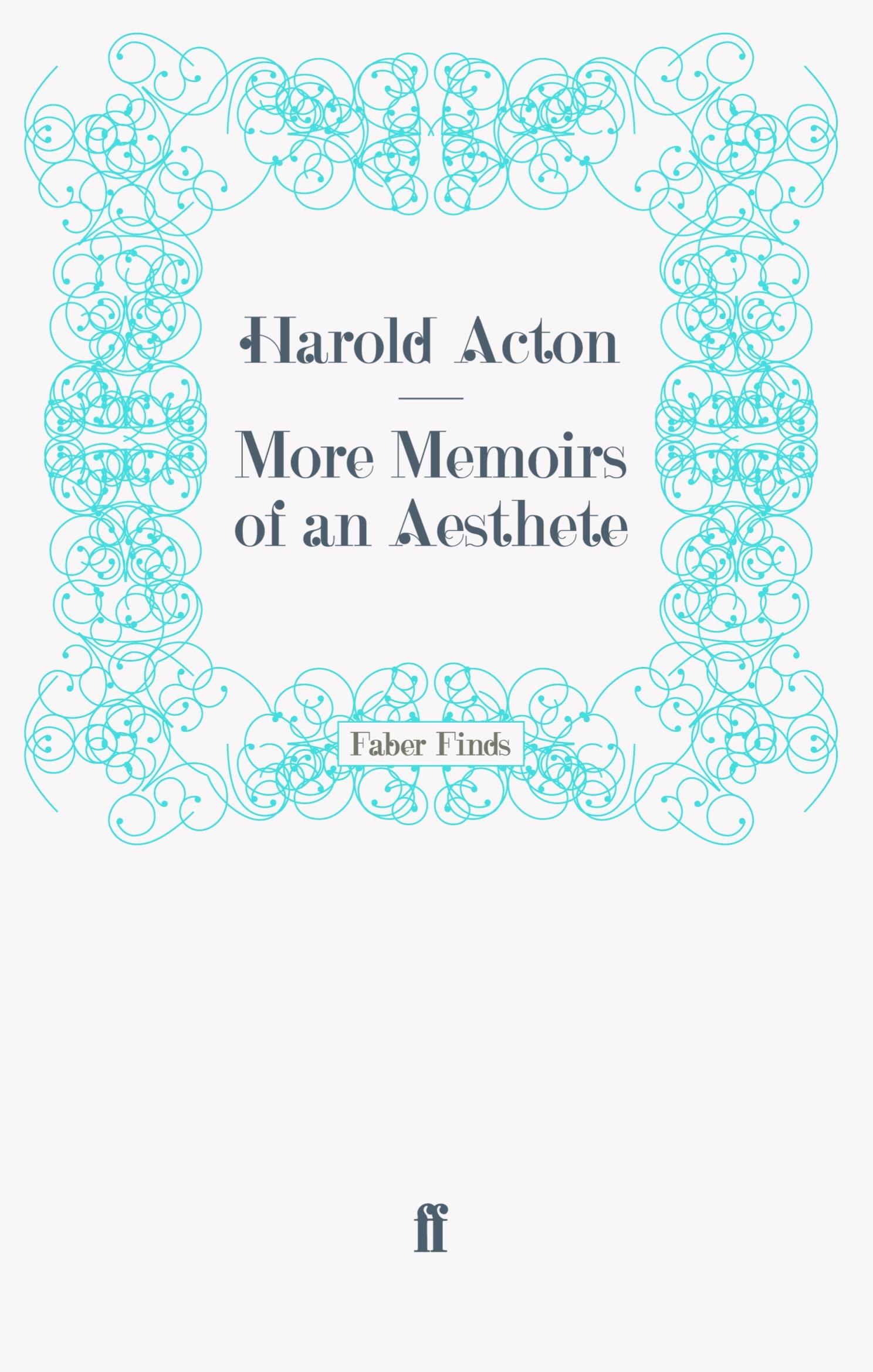 Cover: 9780571247677 | More Memoirs of an Aesthete | Taschenbuch | 412 S. | Englisch | 2011