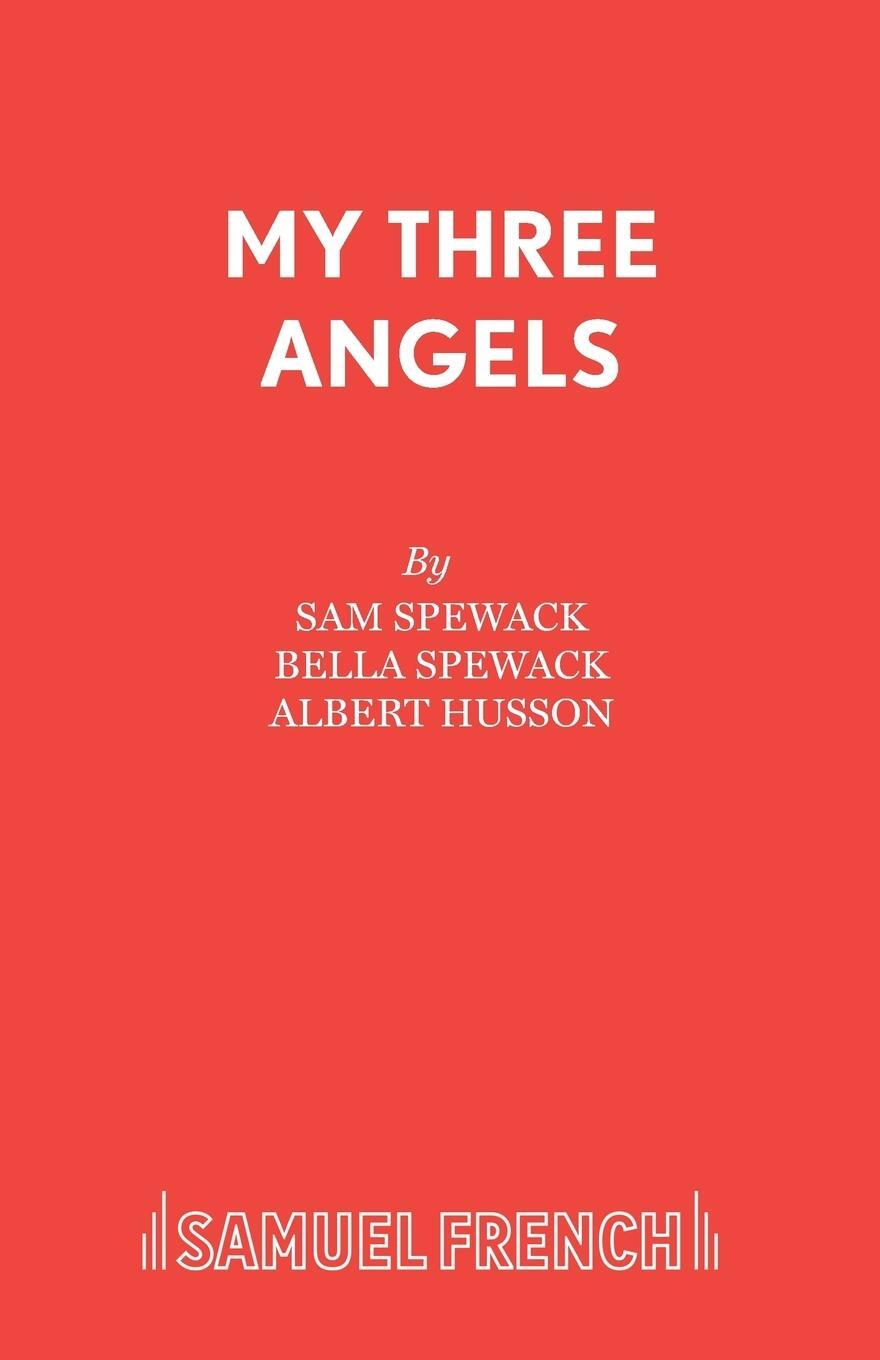 Cover: 9780573013041 | My Three Angels | Sam Spewack | Taschenbuch | Paperback | Englisch